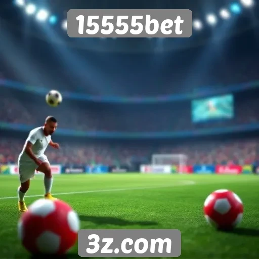 Tendências de apostas no 15555bet para 2025